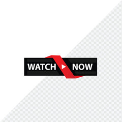 watch now button on white background. play video icon. watch now video play button sign