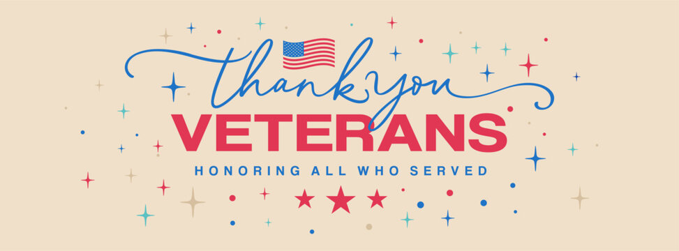 Thank you Veterans, Honoring all who served, Veterans day thank you, cards, social media, header, 
Thank you Veterans text with American flag for 
veterans day banner, printable, vintage, vector, 
US