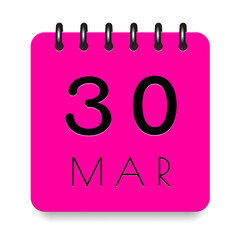 30 day of the month. March. Pink calendar daily icon. Black letters. Date day week Sunday, Monday, Tuesday, Wednesday, Thursday, Friday, Saturday. Cut paper. White background. Vector illustration.