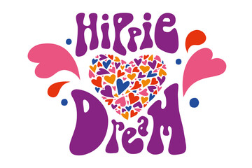 Hippie Dream lettering and hearts, cartoon style. Funky retro style. Trendy modern vector illustration isolated on white background, hand drawn, flat design