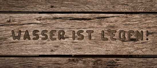 Wasser ist Leben!