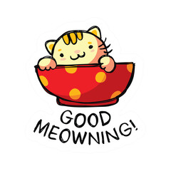 Good meowy morning sticker design with cute cat in red cup