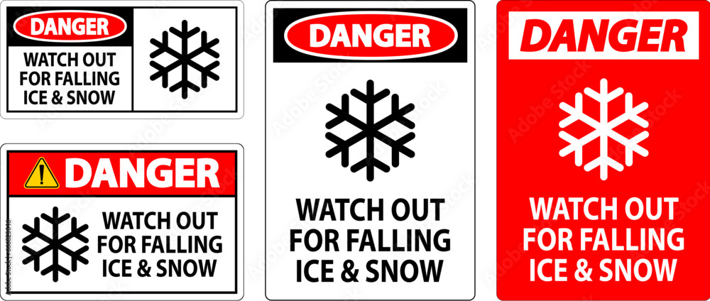 Wall mural danger sign watch out for falling ice and snow