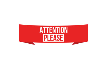 Attention please banner design. Attention please icon. Flat style vector illustration.