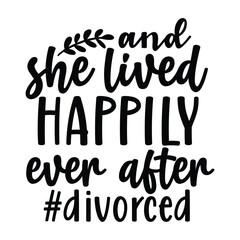 and she lived happily ever after #divorced