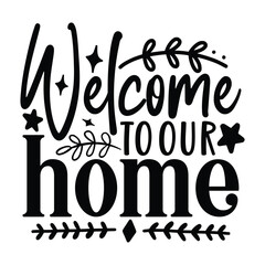 welcome to our home