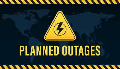 Planned power outages banner. Warning for scheduled operation on repairing and maintenance of electricity work. Electricity symbol on yellow and black caution triangle with text. Vector illustration © StudioGraphic