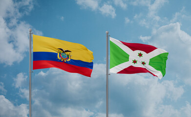 Burundi and Ecuador flags, country relationship concept
