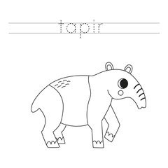 Trace the letters and color tapir. Handwriting practice for kids.
