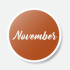 November brown round sticker on white background, vector illustration