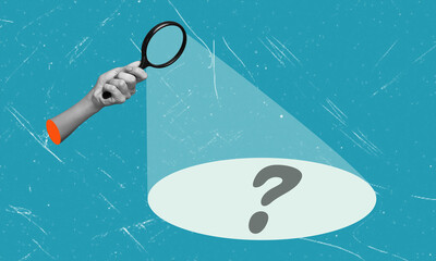 Contemporary art collage, showing a hand with a magnifying glass and looking at a question mark.