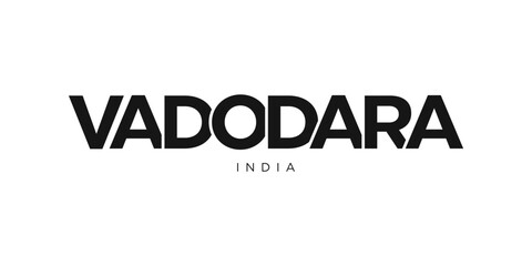 Vadodara in the India emblem. The design features a geometric style, vector illustration with bold typography in a modern font. The graphic slogan lettering.
