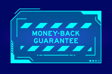 Blue color of futuristic hud banner that have word money back guarantee on user interface screen on black background - obrazy, fototapety, plakaty