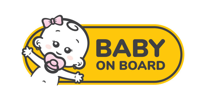 Vector yellow sign with an image of a waving girl with a pacifier and the text - Baby on board. Sticker. Isolated white background.