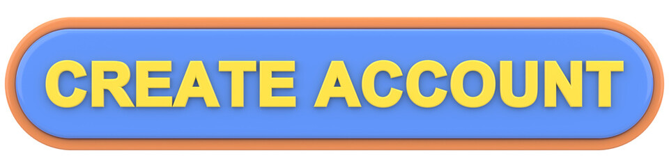 Create account button. 3D illustration.