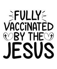 Fully Vaccinated by the Jesus SVG