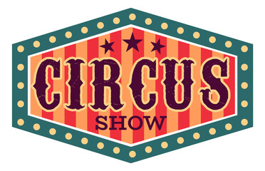 Retro circus stamp. Carnival show vintage label