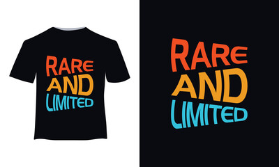 T shirt design with text. Rare and limited t-shirt design illustration