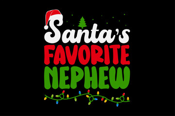 Santa's Favorite Nephew Christmas T-Shirt Design