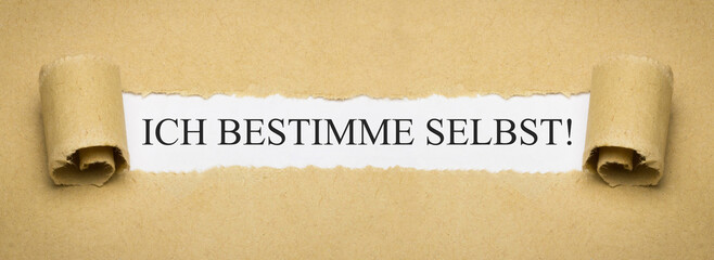 Ich bestimme selbst!