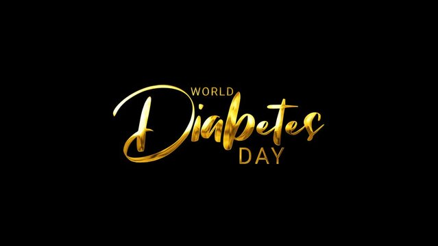 World Diabetes Day Text Animation on transparent background. Great for celebration and opening your vlog video everyone likes it and . Transparent background, easy to put into any video	