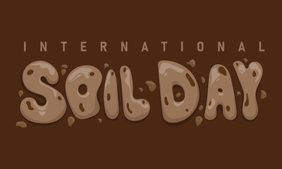 Typography design of international soil day with letters in the shape of soil in brown background