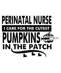 perinatal nurse i care for the cutest pumpkins in the patch svg