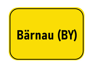 German yellow town entrance sign Bärnau BY

