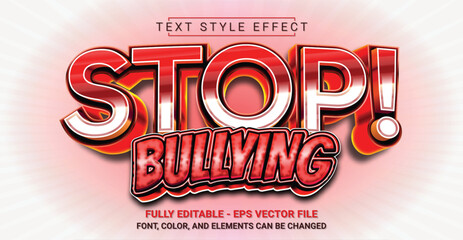 Stop Bullying Text Style Effect. Editable Graphic Text Template.