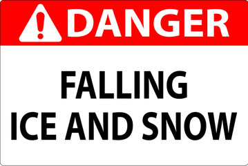 Danger Sign Falling Ice And Snow