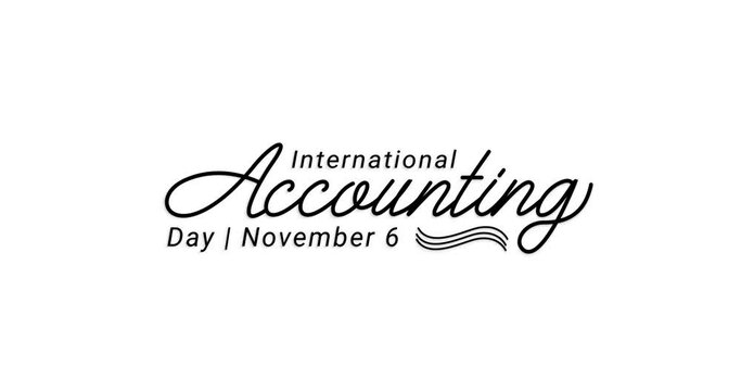 International accounting day animation. Handwritten calligraphy text with alpha channel. Great for celebrations, motivation, talent, and events. Transparent background, easy to put into any video.