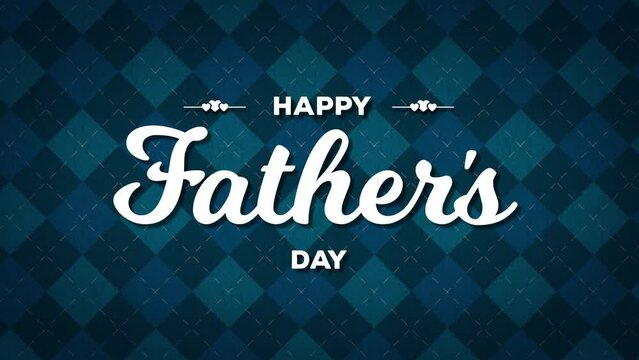 Happy Fathers day animated title on argyle patterned wool background 4k