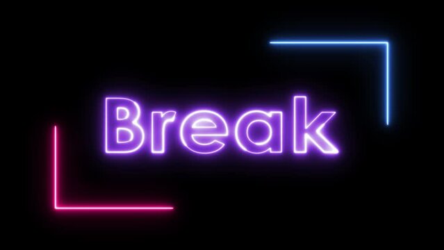 time for a break to relax animated letters text neon looping neon animated text