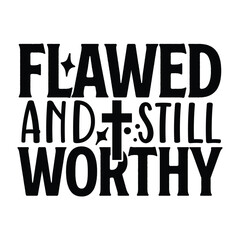 Fototapeta premium flawed and still worthy