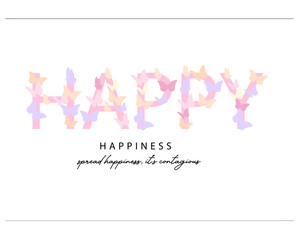 happy slogan with butterfly vector art