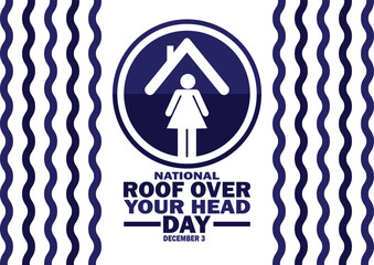 National Roof Over Your Head Day. December 3. Design template for banner, poster, flyer. Vector illustration
