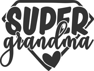 Super Grandma - Grandma Illustration