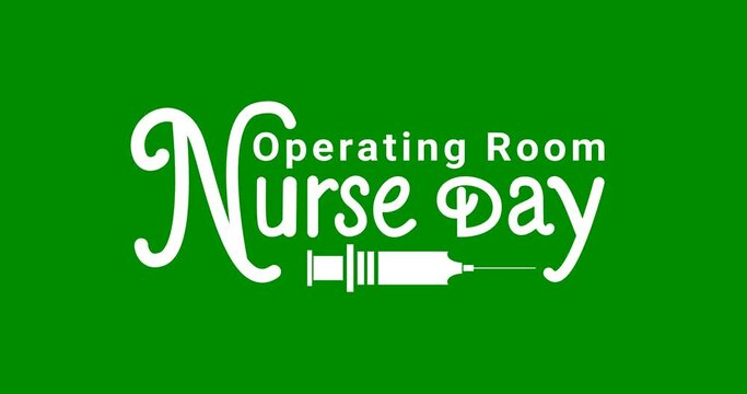 Operating Room Nurse Day text.  Celebrated every year on November 14. Specializes in perioperative care, providing care to patients before, during, and after surgery&mdash;handwritten calligraphy animation.