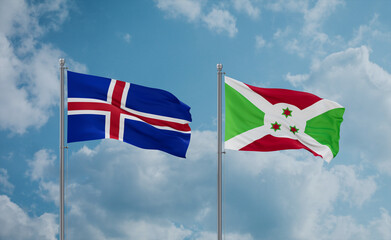 Burundi and Iceland flags, country relationship concept