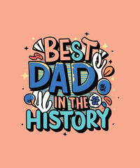 Best dad in the history t-shirt design, dad t-shirt design, dad design, dad