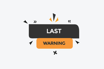  new last warning website, click button, level, sign, speech, bubble  banner, 
