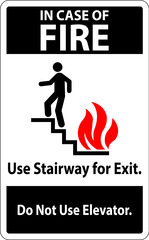 In Case Of Fire Sign Use Stairway For Exit, Do Not Use Elevator
