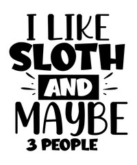 i like sloth and maybe 3 people svg