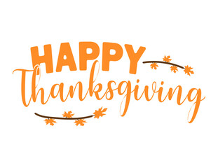 Happy Thanksgiving Calligraphy Text with Leaves Typography Illustrated 