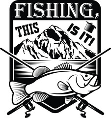 Fishing, This is It Fishing typography T-shirts and SVG Designs for Clothing and Accessories