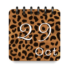 29 day of the month. October. Leopard print calendar daily icon. White letters. Date day week Sunday, Monday, Tuesday, Wednesday, Thursday, Friday, Saturday.  White background. Vector illustration.