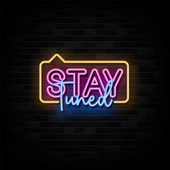 Stay Tuned Neon Signs Style Text Vector