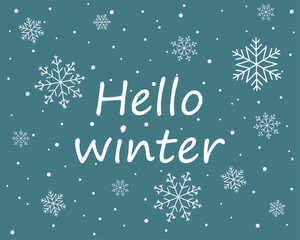 Fototapeta na wymiar Hello winter, white snowflakes, white text, blue background
