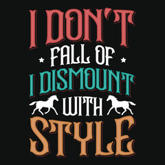 Best awesome horse riding or horse racing typography vintage graphics tshirt design