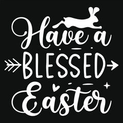 Have a blessed easter happy easter day bunny tshirt design